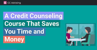 A Credit Counseling Course That Saves You Time and Money
