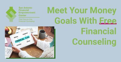 Meet Your Money Goals With Free Financial Counseling Meet Your Money Goals With Free Financial Counseling