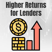 Higher Returns for Lenders