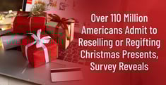 Over 110 Million Americans Sell or Regift Unwanted Christmas Presents