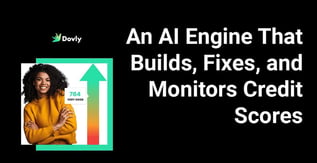 An AI Engine That Builds, Fixes, and Monitors Credit Scores