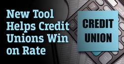 New Comparison Tool Helps Credit Unions Win Over Credit Card Revolvers With More Affordable APRs