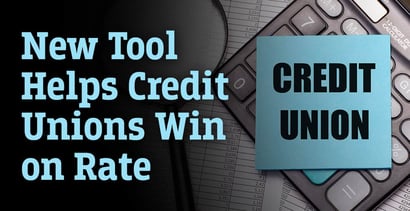 New Tool Helps Credit Unions Win On Rate New Tool Helps Credit Unions Win On Rate