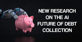 New Research on the AI Future of Debt Collection