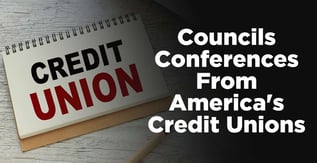 Councils Conferences From America's Credit Unions