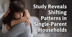 Study Reveals Shifting Patterns in Single-Parent Households, with Notable County-Level Changes