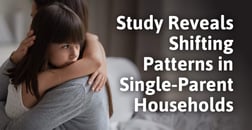 Study Reveals Shifting Patterns in Single-Parent Households, with Notable County-Level Changes