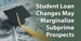 Shaking Up Student Loans: The Coming Changes May Marginalize Subprime Prospects