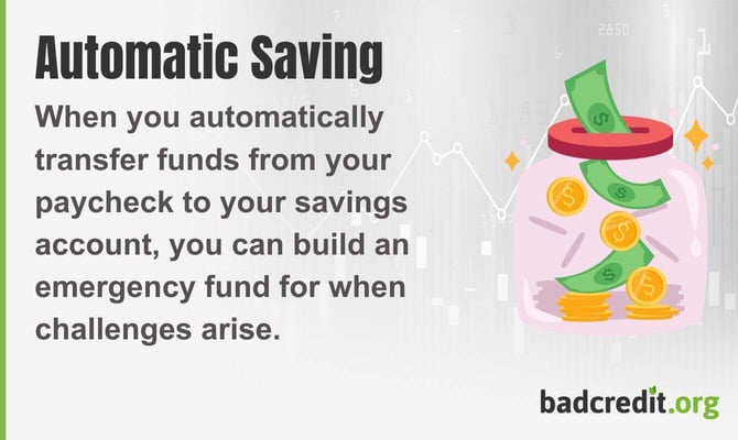 When you automatically transfer funds from your paycheck to your savings account, you can build an emergency fund for when challenges arise. When you automatically transfer funds from your paycheck to your savings account, you can build an emergency fund for when challenges arise.