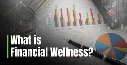 What Is Financial Wellness What Is Financial Wellness