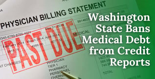 Washington State Bans Medical Debt from Credit Reports