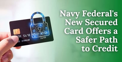 Navy Federals New Secured Card Offers A Safer Path To Credit Navy Federals New Secured Card Offers A Safer Path To Credit