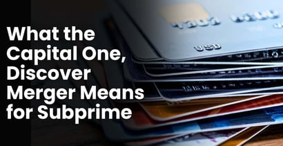 What The Capital One Discover Merger Means For Subprime What The Capital One Discover Merger Means For Subprime