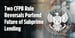 CFPB Retreats: Two Rule Reversals Portend Future of Subprime Lending