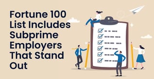 Fortune 100 List Includes Subprime Employers That Stand Out