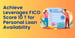 Achieve Leverages FICO Score 10 T to Boost Personal Loan Availability