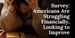 Discover Survey: Americans Are Struggling Financially, Looking to Improve