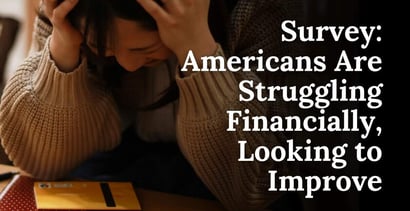 Survey Americans Are Struggling Financially Looking To Improve Survey Americans Are Struggling Financially Looking To Improve