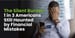 The Silent Burden: 1 in 3 Americans Still Haunted by Financial Mistakes