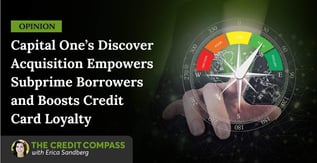 Capital One’s Discover Acquisition Empowers Subprime Borrowers