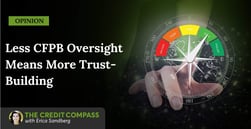 Opinion: As CFPB Oversight Wanes, Financial Institutions Must Project and Maintain Trust