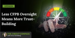 Opinion: As CFPB Oversight Wanes, Financial Institutions Must Project and Maintain Trust