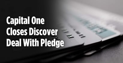 Capital One Closes Discover Deal With Pledge Capital One Closes Discover Deal With Pledge