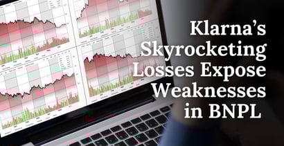 Klarnas Skyrocketing Losses Expose Weaknesses In Bnpl Klarnas Skyrocketing Losses Expose Weaknesses In Bnpl