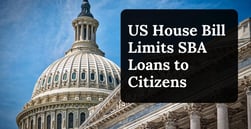US House Bill Limits SBA Access to Citizens—Subprime Lending May Be the Safety Net
