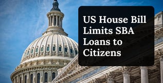 US House Bill Limits SBA Loans to Citizens