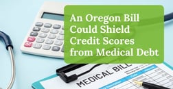 An Oregon Bill Could Insulate Credit Scores From the Bite of Medical Debt