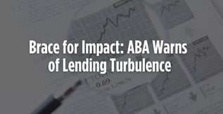 Brace for Impact: ABA Warns of Lending Turbulence