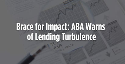 Brace For Impact Aba Warns Of Lending Turbulence Brace For Impact Aba Warns Of Lending Turbulence