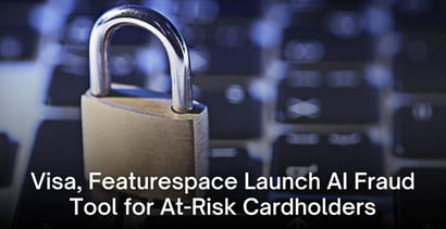Visa Featurespace Launch Ai Fraud Tool For At Risk Cardholders