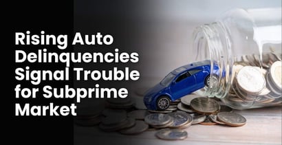Auto Delinquencies Signal Trouble For Subprime Market Auto Delinquencies Signal Trouble For Subprime Market