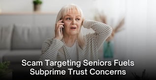Scam Targeting Seniors Fuels Subprime Trust Concerns
