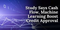 Study Finds Cash Flow and Machine Learning Models Unlock Fairer, Safer Credit Approvals
