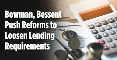 Bowman Bessent Push Reforms To Loosen Lending Rules Bowman Bessent Push Reforms To Loosen Lending Rules