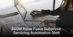$60M Investment Signals Shift Toward Automation in Subprime Lending