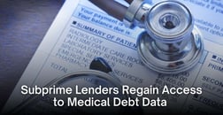 Subprime Lenders Regain Medical Debt Data After Rule Overturned