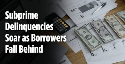 Subprime Delinquencies Soar As Homeowners Fall Behind Subprime Delinquencies Soar As Homeowners Fall Behind