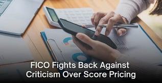 Credit Score Clash: FICO Pushes Back on Pricing Criticism