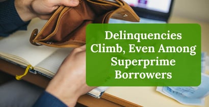 Delinquencies Climb Even Among Superprime Borrowers