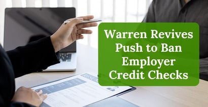 Warren Revives Push To Ban Employer Credit Checks