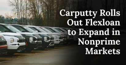 Carputty Rolls Out Flexloan To Expand In Nonprime Markets