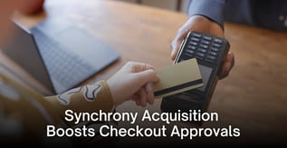 Synchrony Acquisition Boosts Checkout Approvals