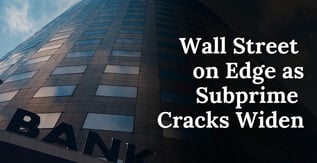 Wall Street on Edge as Subprime Cracks Widen