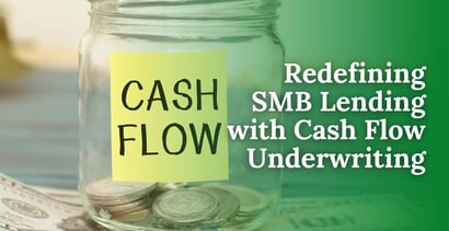Redefining Smb Lending With Cash Flow Underwriting