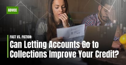 Can Letting Accounts Go To Collections Improve Credit