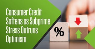 Consumer Credit Softens as Subprime Stress Outruns Optimism